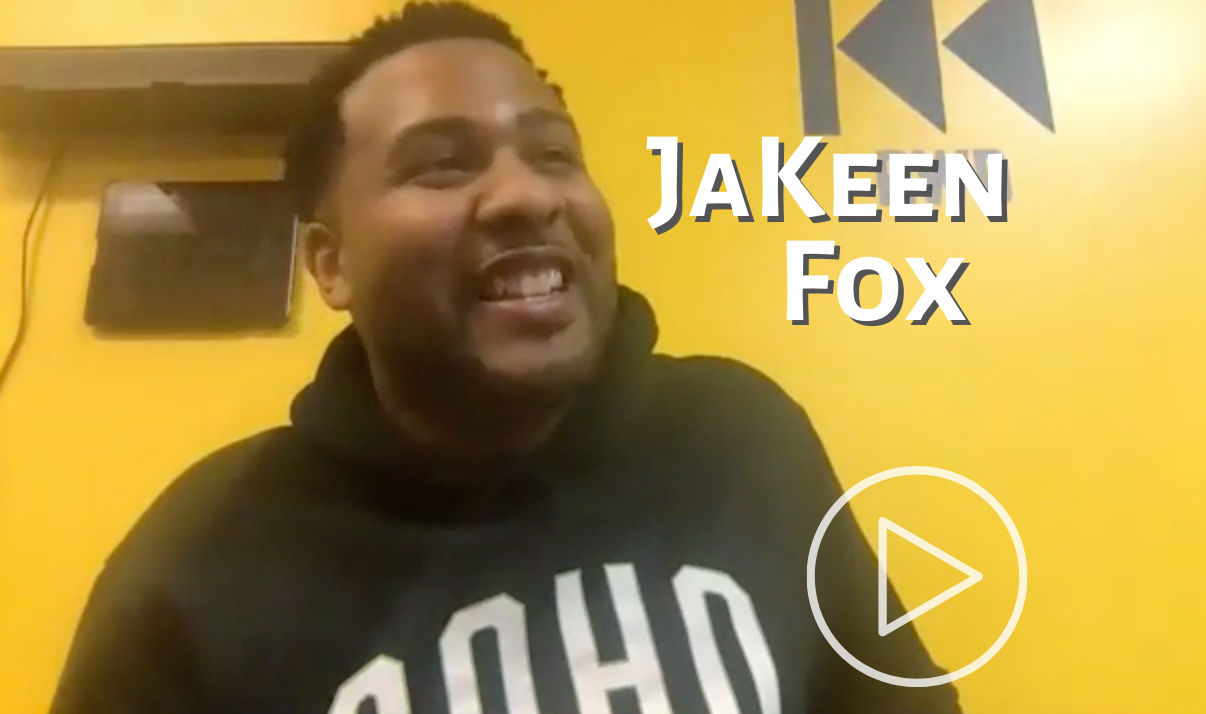 Link to JaKeen Fox's interview. He laughs, looking up to the side.